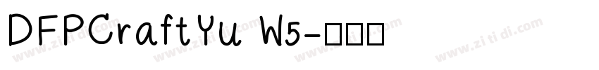 DFPCraftYu W5字体转换